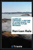 American Chemistry: A Record of Achievement, the Basis for Future Progress