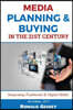 Media Planning & Buying n the 21st Century: Integrating Traditional & Digital Media