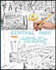 Central Park Colouring Book: A Magical Walk Through Manhattan's Central Park Vol 2