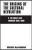 The Origins of the Cultural Revolution: The Coming of the Cataclysm, 1961-1966