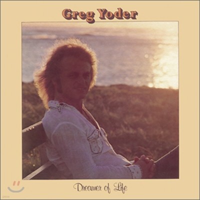 Greg Yoder - Dreamer of Life (1976) (LP Miniature)