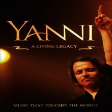 Yanni - Yanni: A Living Legacy (DVD)(2011)