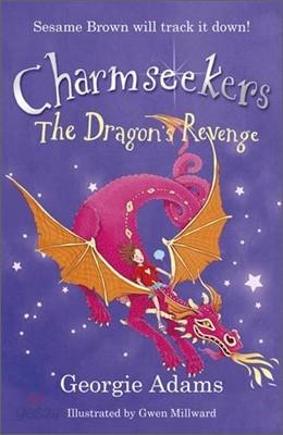 Charmseekers #3 : The Dragon&#39;s Revenge