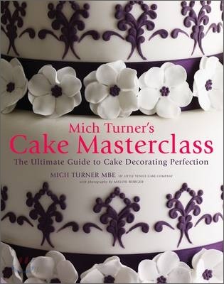 Mich Turner&#39;s Cake Masterclass