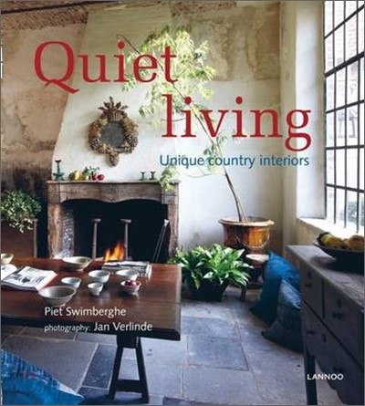 Quiet Living : Unique Country Interiors