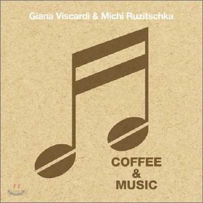 Giana Viscardi &amp; Michi Ruzitschka - Coffee &amp; Music