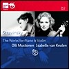 Isabelle van Keulen 스트라빈스키: 바이올린과 피아노를 위한 작품 전곡 (Stravinsky Complete works for violin and piano)
