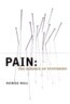 Pain: The Science of Suffering