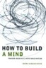 How to Build a Mind: Toward Machines with Imagination