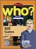 Who? Bill Gates