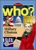 Who? Hillary Clinton