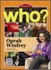 Who? Oprah Winfrey