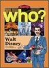Who? Walt Disney