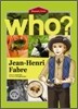 Who? Jean-Henri Fabre
