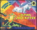 Freddie the Frog and the Flying Jazz Kitten [With CD (Audio)]