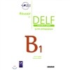 Reussir le Delf Scolaire et Junior B1, Guide pedagogique