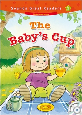 Sounds Great Readers 1 The Baby Cup : Student Book + CD