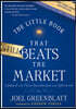 The Little Book That Still Beats the Market