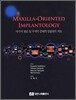 MAXILLA ORIENTED IMPLANTOLOGY