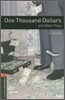 Oxford Bookworms Library Playscripts 3/E 2: One Thousand Dollars and Other Plays