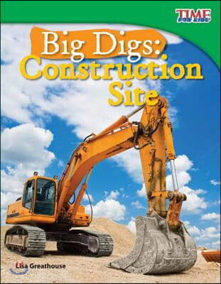 Big Digs: Construction Site