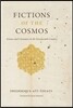 Fictions of the Cosmos: Science and Literature in the Seventeenth Century
