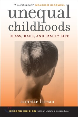 Unequal Childhoods: Class, Race, and Family Life