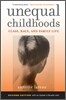 Unequal Childhoods: Class, Race, and Family Life