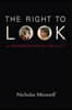The Right to Look: A Counterhistory of Visuality