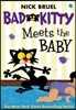 Bad Kitty Meets the Baby (Paperback Black-And-White Edition)