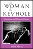 The Woman at the Keyhole: Feminism and Women's Cinema