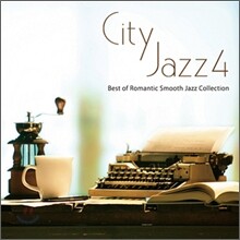 City Jazz 4: Best of Romantic Smooth Jazz Collection