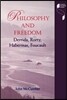 Philosophy and Freedom: Derrida, Rorty, Habermas, Foucault