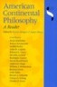 American Continental Philosophy: A Reader