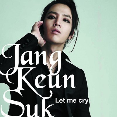 장근석 - Let Me Cry [CD 통상반]