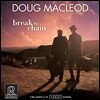Doug MacLeod (덕 맥클라우드) - Break the Chain