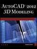 Autocad(r) 2012 3D Modeling [With DVD]