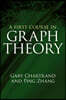 A First Course in Graph Theory