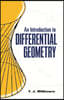 An Introduction to Differential Geometry