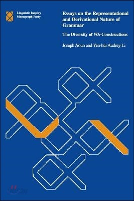 Essays on the Representational and Derivational Nature of Grammar, Volume 40: The Diversity of Wh-Constructions