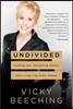 Undivided: Coming Out, Becoming Whole, and Living Free from Shame