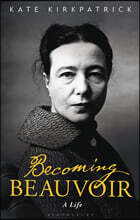 Becoming Beauvoir: A Life