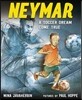 Neymar: A Soccer Dream Come True