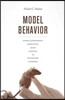 Model Behavior: Animal Experiments, Complexity, and the Genetics of Psychiatric Disorders