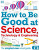 How to Be Good at Science, Technology, and Engineering