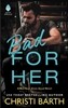 Bad for Her: A Bad Boys Gone Good Novel