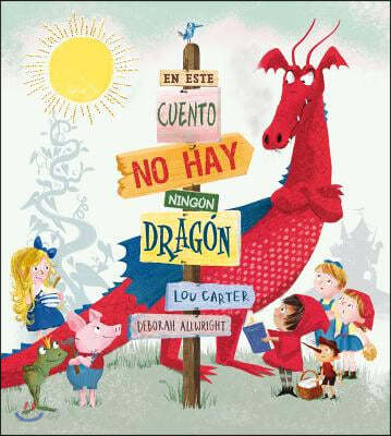 En Este Cuento No Hay Dragon