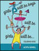 Girls Will Be Boys Will Be Girls... Coloring Book