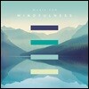마음챙김을 위한 음악 (Music For Mindfulness)