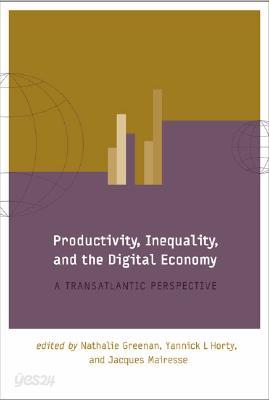 Productivity, Inequality, and the Digital Economy: A Transatlantic Perspective